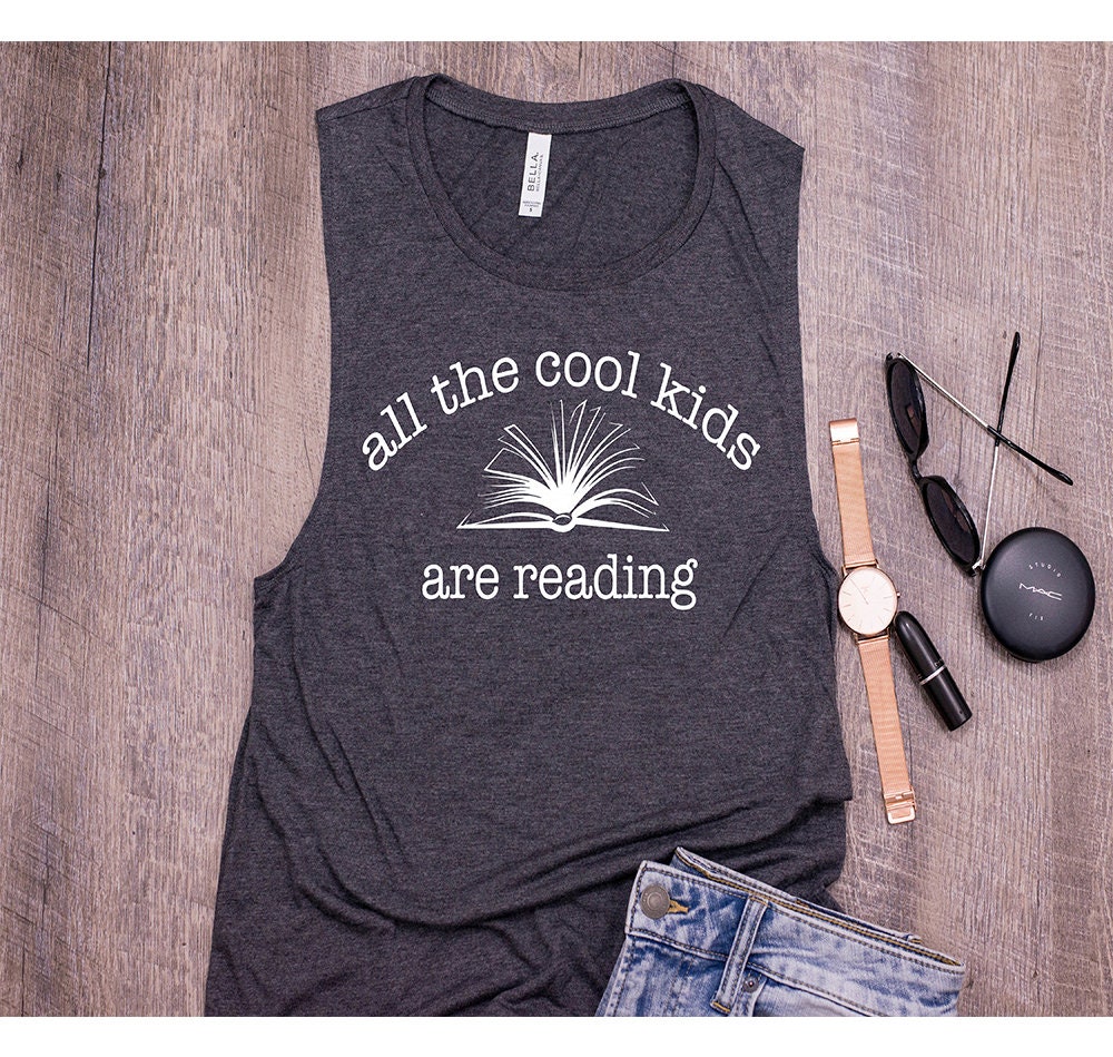 Womens Muscle Tank Tops All The Cool Kids Are Reading Gift For Bibliophile Reader Book Enthusiast Friend Mom Gifts