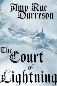 The Court of Lightning Amy Rae Durreson Author