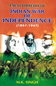 Encyclopaedia Of Indian War Of Independence (1857-1947), The Architects Of Indian Constitution (Dr. Bhim Rao Ambedkar, Dr. Rajendra Prasad And Maulana