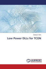 Low Power DLLs for TCON S. Ram Sooraj Author