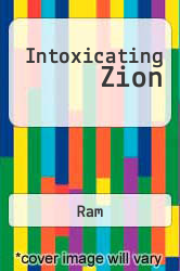 Intoxicating Zion
