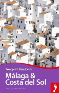 Malaga & Costa del Sol Handbook Andy Symington Author