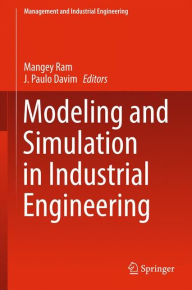 Modeling and Simulation in Industrial Engineering Mangey Ram Editor