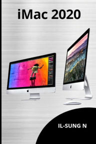 iMac 2020: Step by step quick instruction manual and user guide showing the basics on how to use the 2020 imac computers for seniors, newbies, beginne