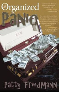 An Organized Panic Patty Friedmann Author