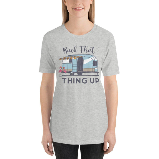 Camping Back That Thing Up Tshirt, Lover, Queen, Womens Shirt