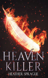 Heaven Killer Heather Sprague Author
