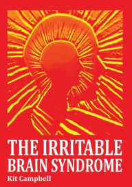 The Irritable Brain Syndrome Kit Campbell Author