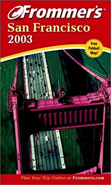 Frommer's San Francisco 2003 by Erika Lenkert