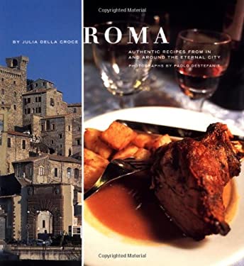 Foods of Italy : Rome and Latium by Julia Della Croce