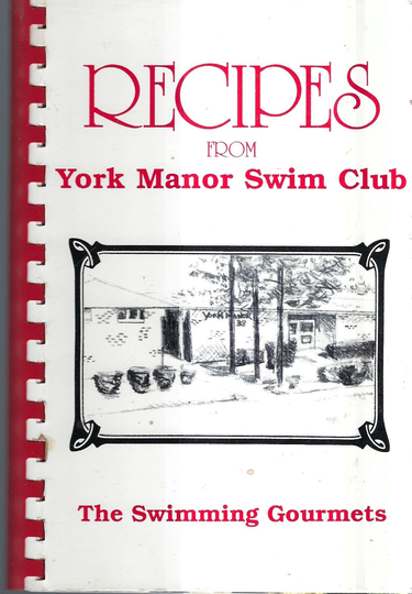 Lutherville Maryland Vintage 1990 York Manor Swim Club Swimming Gourmets Cookbook Md Community Favorite Recipes Collectible Rare Cook Book