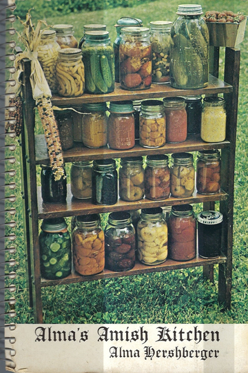 Walnut Creek Ohio Vintage Alma's Amish Kitchen Ethnic Cookbook By Alma Hershberger Community Favorite Recipes Collectible Rare Cook Book