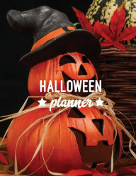 Halloween Planner: Plan Party, Costumes Design, Decorations, Trick or Treating, & School Classroom Parties, Writing Fall Bucket List, October