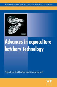 Advances in Aquaculture Hatchery Technology G Allan Editor