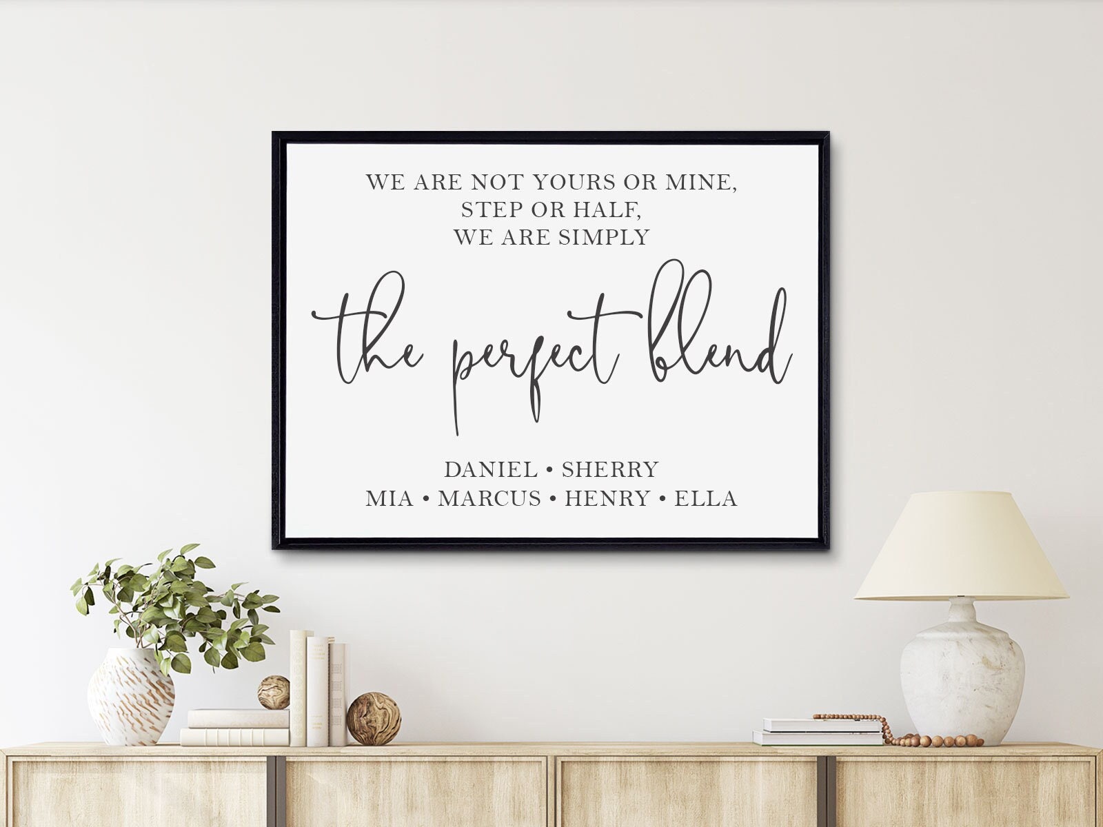 The Perfect Blend Wood Sign - Perfectly Blended Since We Are Not Yours Or Mine