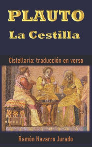 Plauto: La Cestilla Ramón Navarro Jurado Author