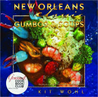 New Orleans Classic Gumbos and Soups Kit Wohl Author