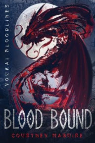 Blood Bound Courtney Maguire Author