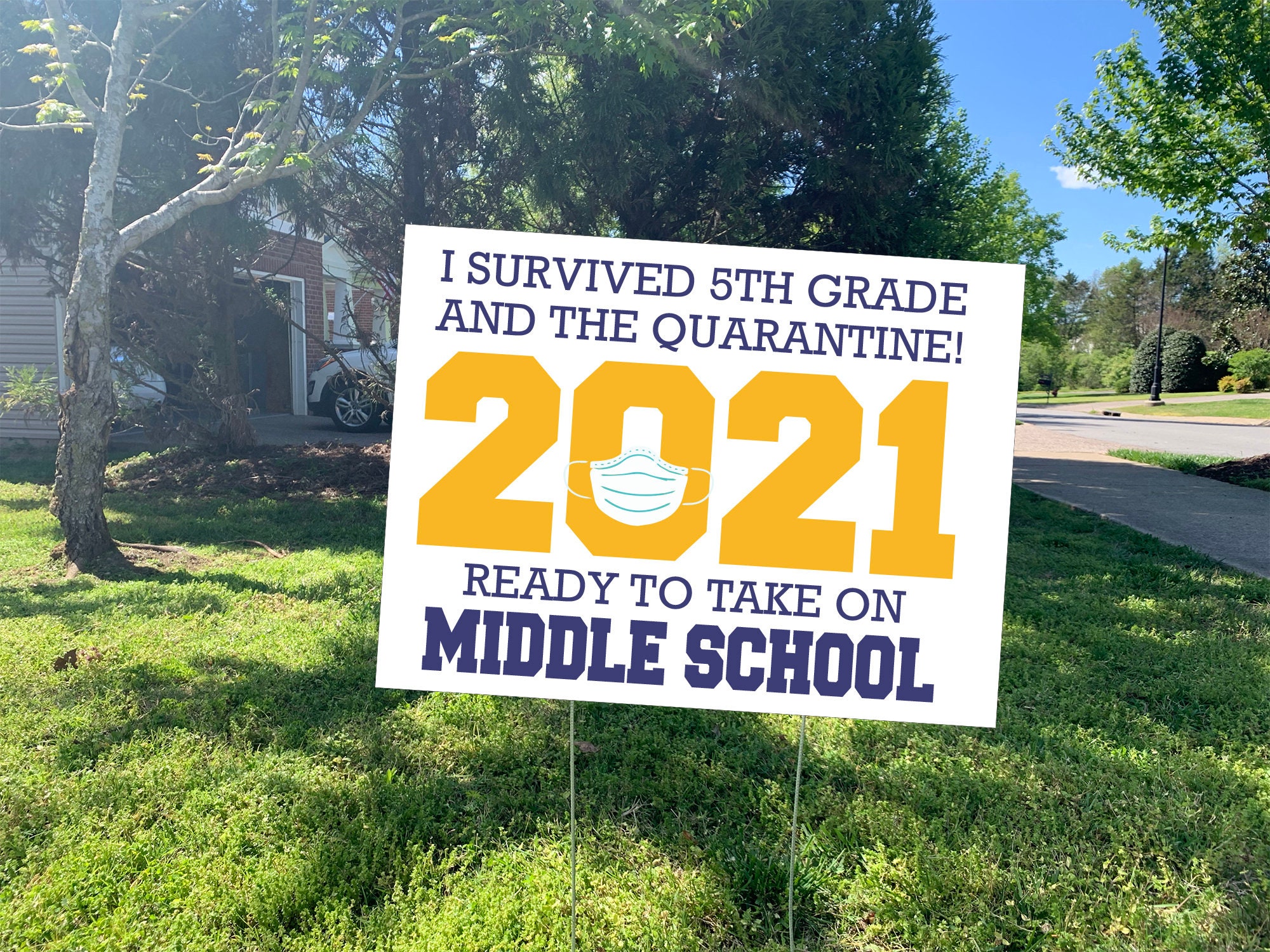 I Survived 5Th Grade Graduation Yard Sign, Class 2028, Wire Stake Included, Diy File Option, Free Shipping, Quarantine