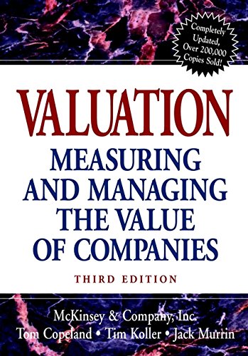 Valuation : Measuring and Managing the Value of Companies by Tim, McKinsey and Company Inc. Staff, Copeland, Tom, Murrin, Jack, Wiley, John Koller