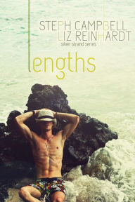 Lengths (Silver Strand, #1) Liz Reinhardt Author