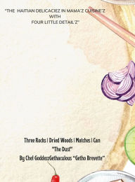 The Haitian Delicacies From, Mama's Cuisine With Four Little Detail'Z Getho Brevette Author