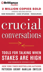Crucial Conversations: Tools for Talking When Stakes Are High, Second Edition Kerry Patterson Author