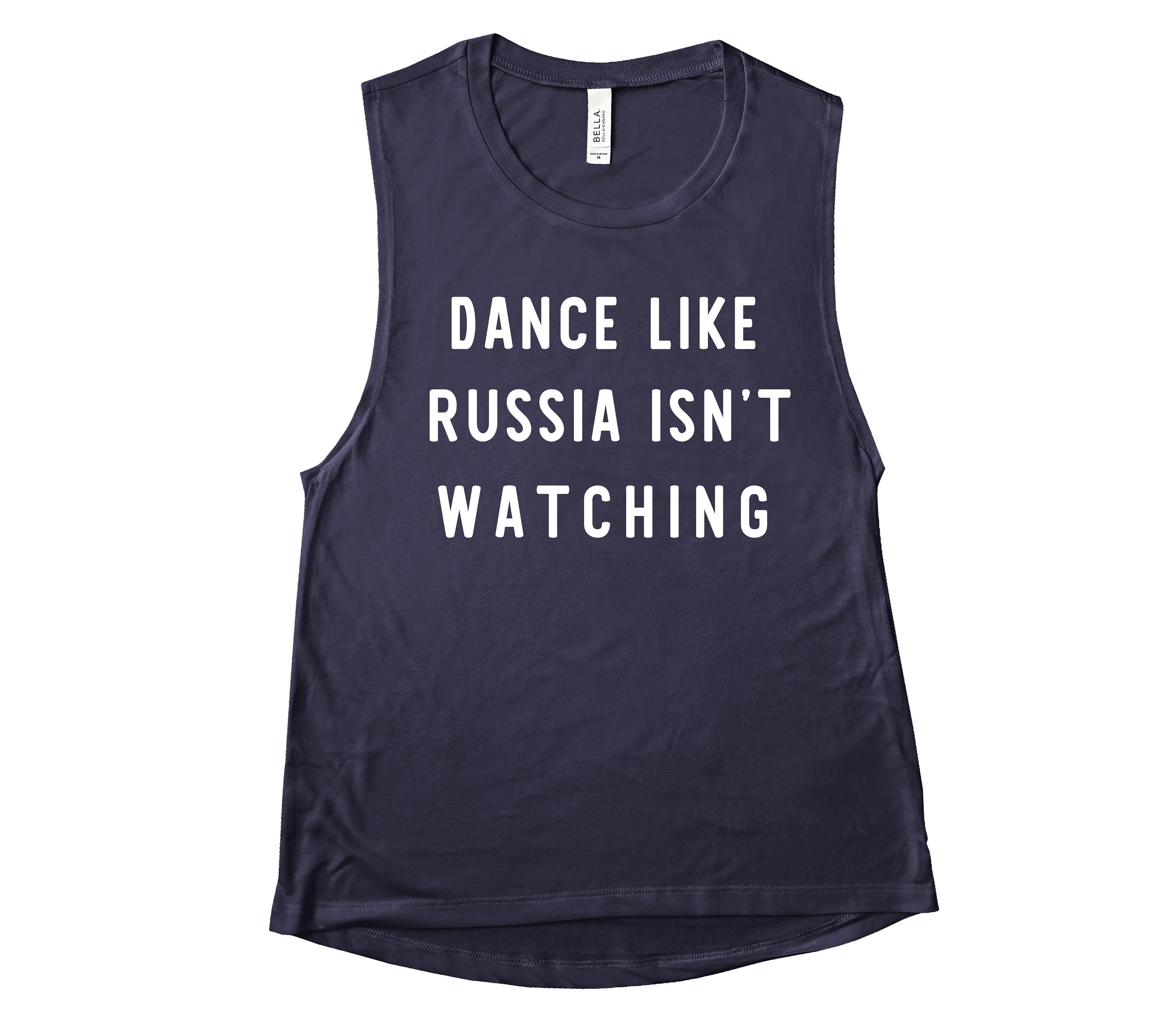 Womens 4Th Of July Dance Like Russia Isnt Watching Usa Funny Patriotic Muscle Tank Top
