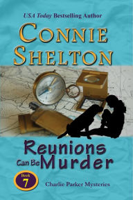Reunions Can Be Murder (A Girl and Her Dog Cozy Mystery) Connie Shelton Author