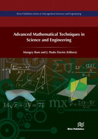 Advanced Mathematical Techniques in Science and Engineering Mangey Ram Editor