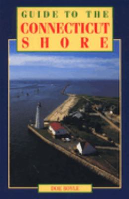 Guide to the Connecticut Shore by Doe Boyle