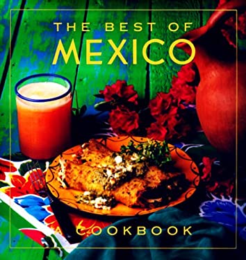 The Best of Mexico Cookbook by ff, Righter, Evie Smallwood and Stewart Staff