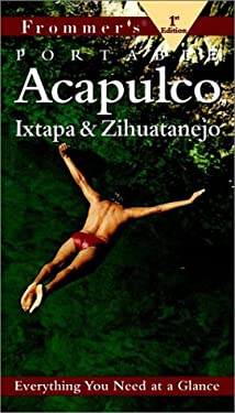Frommer's Portable Acapulco and Ixtapa/Zihuatenejo by Lynne Bairstow