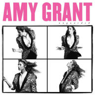 Unguarded Amy Grant Primary Artist