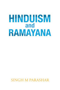 Hinduism and Ramayana Singh M Parashar Author