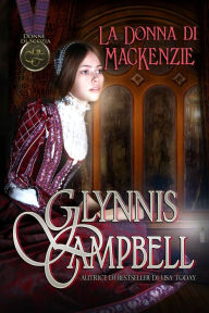 La donna di MacKenzie Glynnis Campbell Author