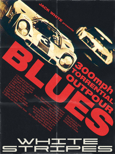 White Stripes "300Mph Torrential Outpour Blues" Daytona Racing Poster Mashup Print