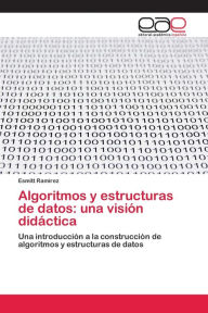 Algoritmos y estructuras de datos: una visión didáctica Esmitt RamÃrez Author
