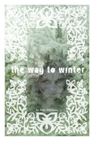 The Way to Winter Amy Aderman Author