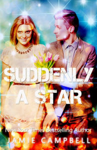 Suddenly a Star Jamie Campbell Author