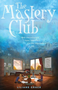 The Mastery Club Liliane Grace Author