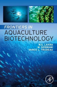 Frontiers in Aquaculture Biotechnology W.S. Lakra Editor