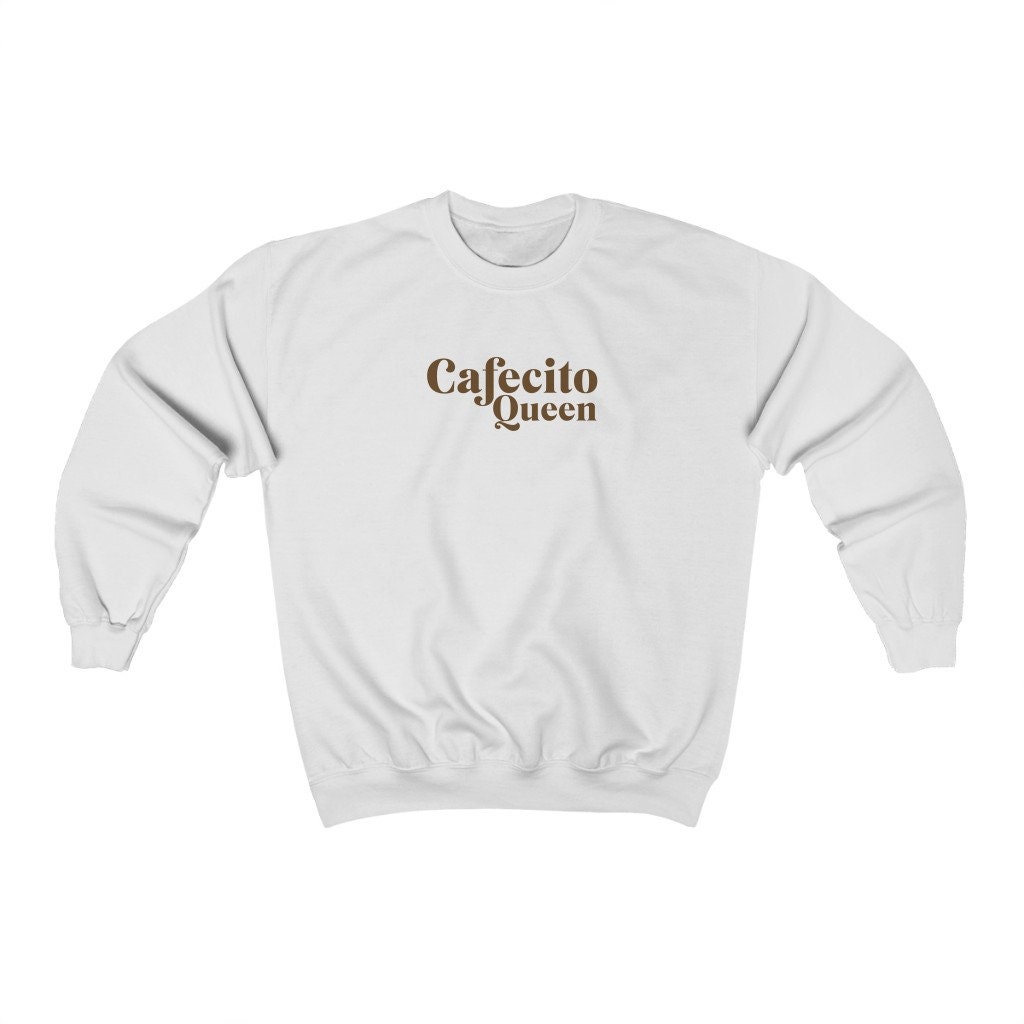 Cafecito Queen Unisex Heavy Blend Crewneck Sweatshirt, Coffee Queen, Lover, Addict, Cup Of Joe, Caffeine Queen