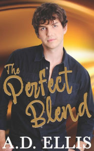 The Perfect Blend A.D. Ellis Author
