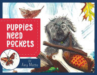 Puppies Need Pockets Amy Motto Author