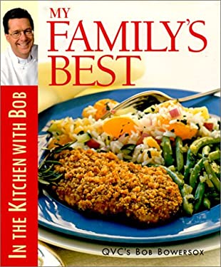 My Family's Best by Bob Bowersox