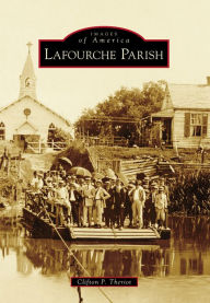 Lafourche Parish Clifton Theriot Author
