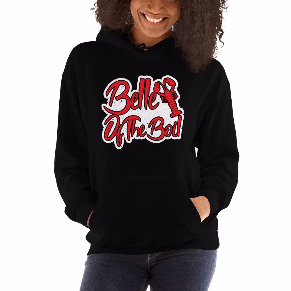 Belle Of The Boil Seafood Crawfish Crayfish Fish Party Unisex Hoodie