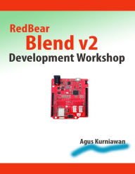 RedBear Blend v2 Development Workshop Agus Kurniawan Author
