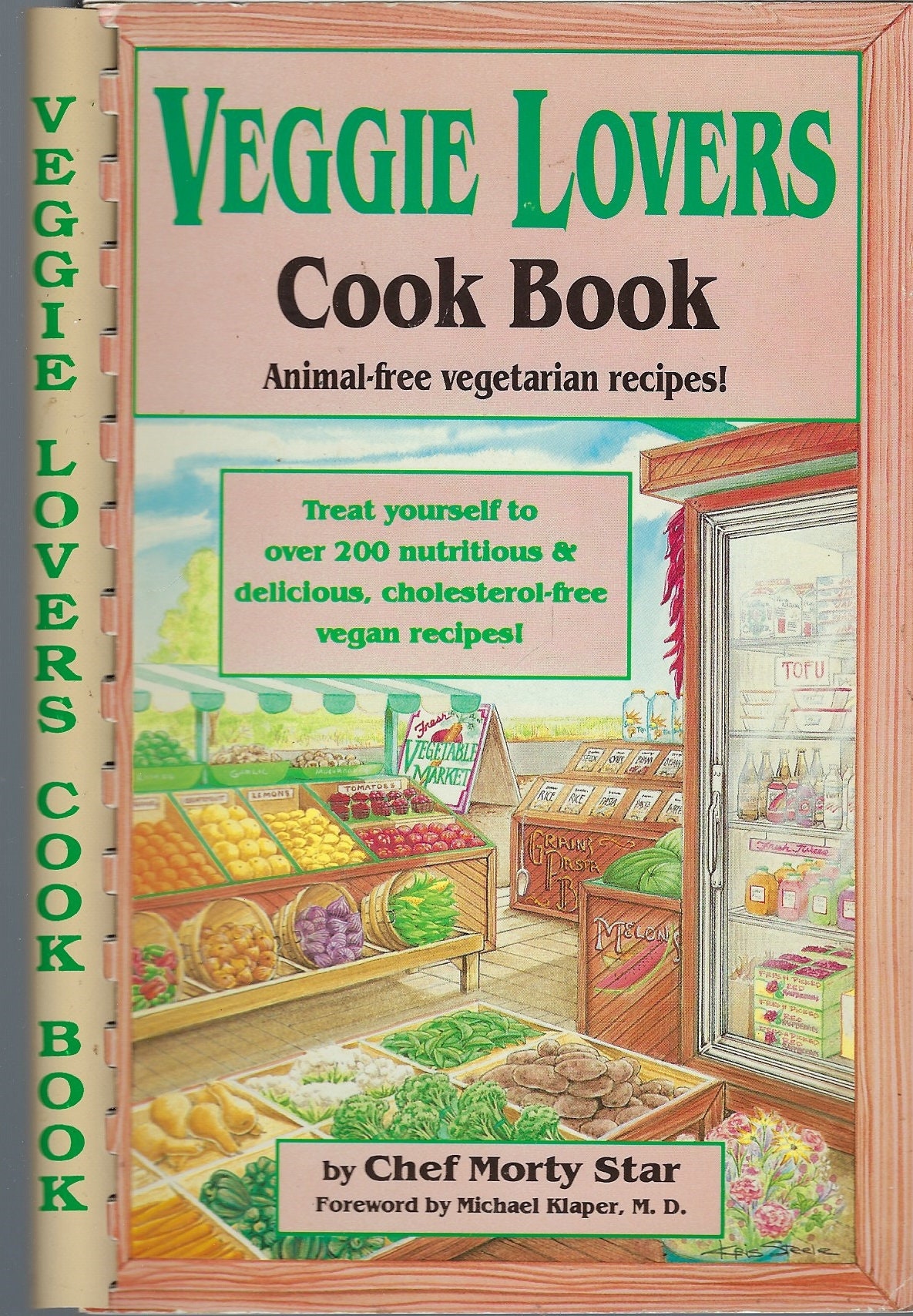 Veggie Lovers Cookbook Vintage 1998 Vegetarian Animal Free Recipes By Chef Morty Star